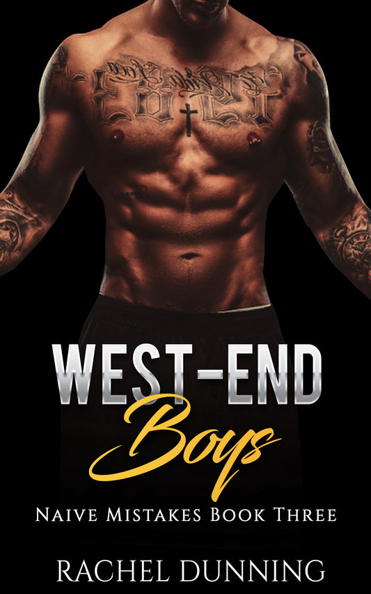 West-End Boys: Naïve Mistakes Steamy Romance Series Book Three (Kindle and ePub)