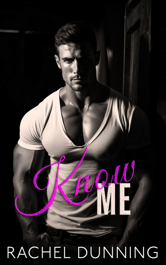 Know Me: Truthful Lies Trilogy - A Steamy New Adult Romance - Book One (Kindle and ePub)