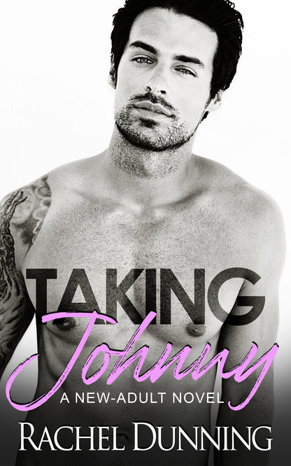 Taking Johnny: A Steamy Unconventional New Adult Romance - Book Three in the Johnny Series (Kindle and ePub)