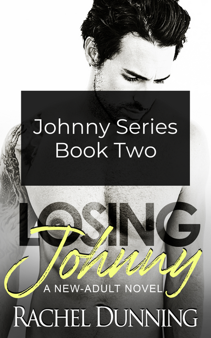 Losing Johnny: A Steamy Unconventional New Adult Romance - Book Two in the Johnny Series (Kindle and ePub)