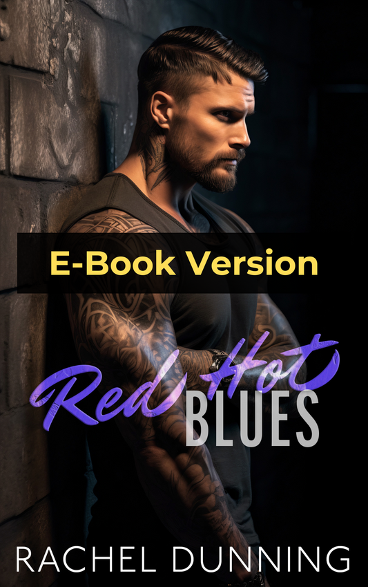 Red-Hot Blues (eBook) – Steamy Standalone HEA Romance Series